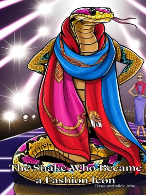 cover image of The Snake Who Became a Fashion Icon